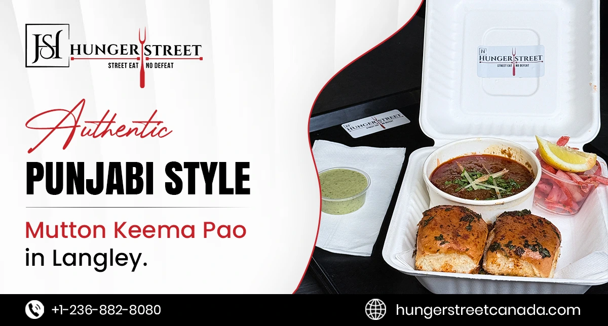 Authentic Punjabi Style Mutton Keema Pao in Langley